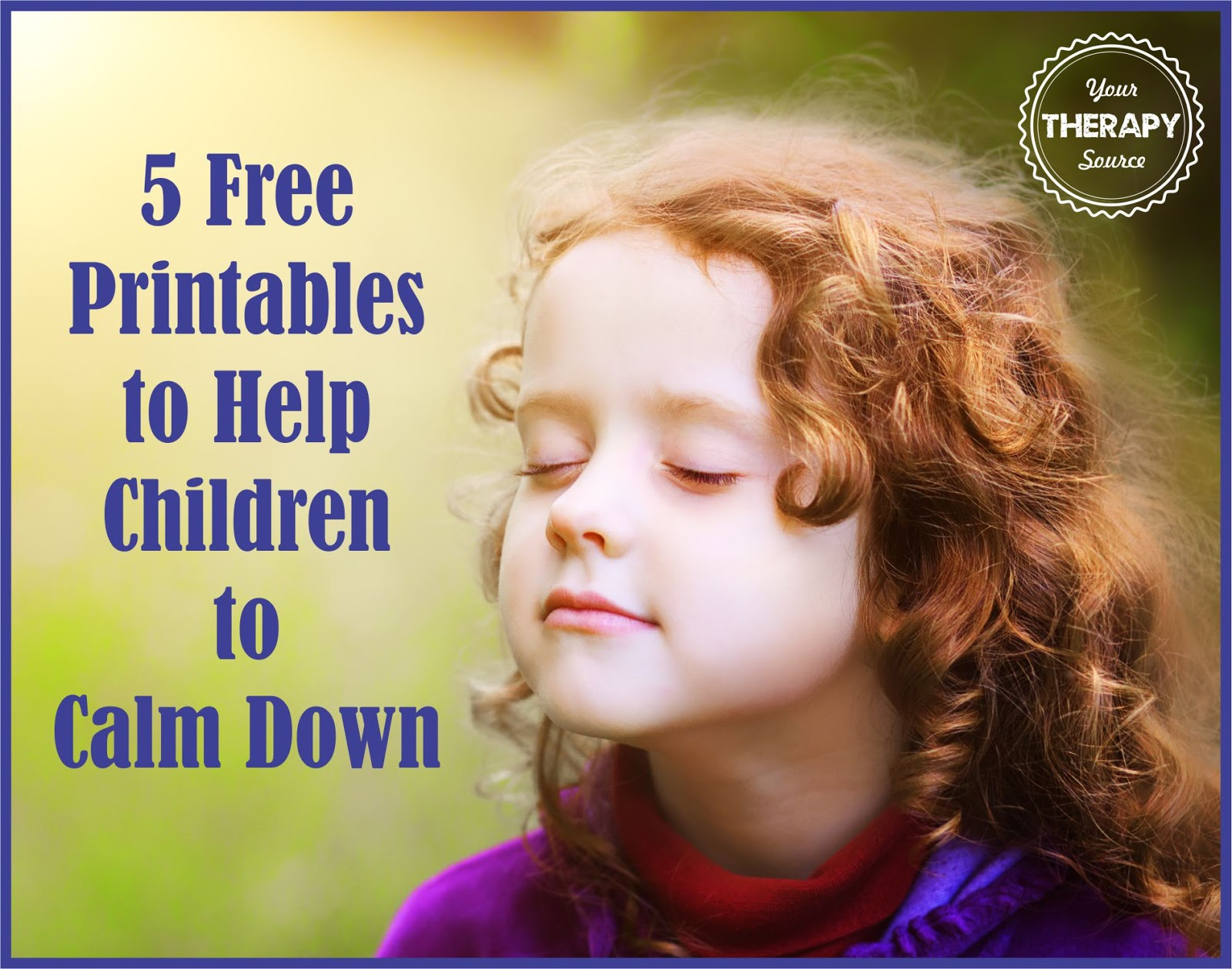 5 Free Printables To Help Children Calm Down Your Therapy Source