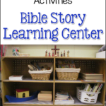 Bible Story Center Materials PreKinders